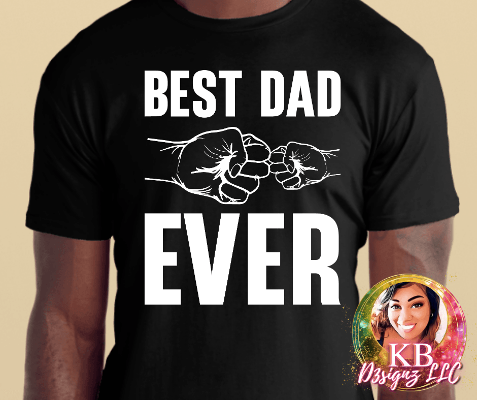 Best Dad Ever DTF Transfer