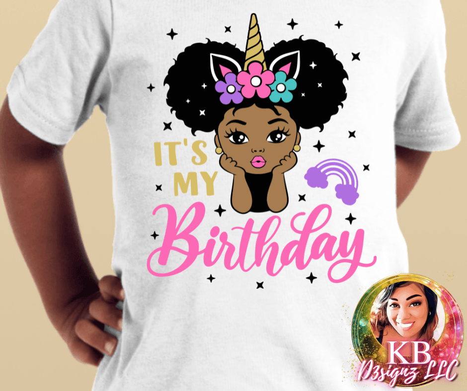 Its My Birthday Unicorn Afro Puff Girl DTF Transfer