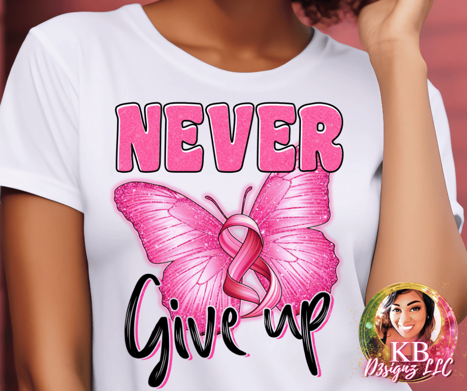 Never Give Up DTF Transfer