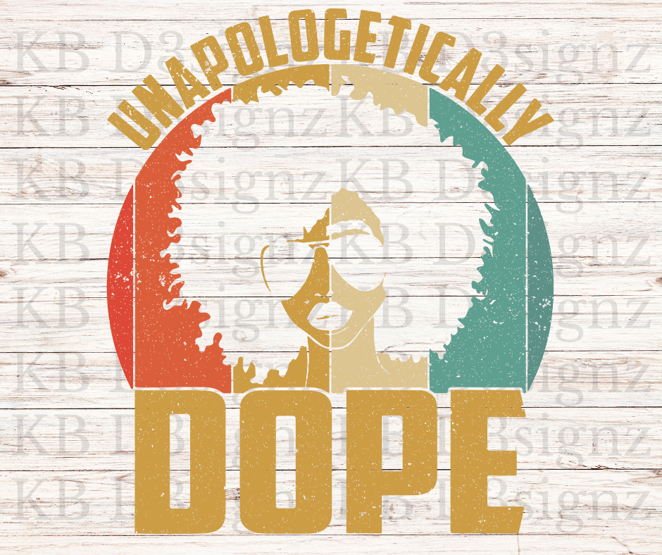 Unapologetically Dope