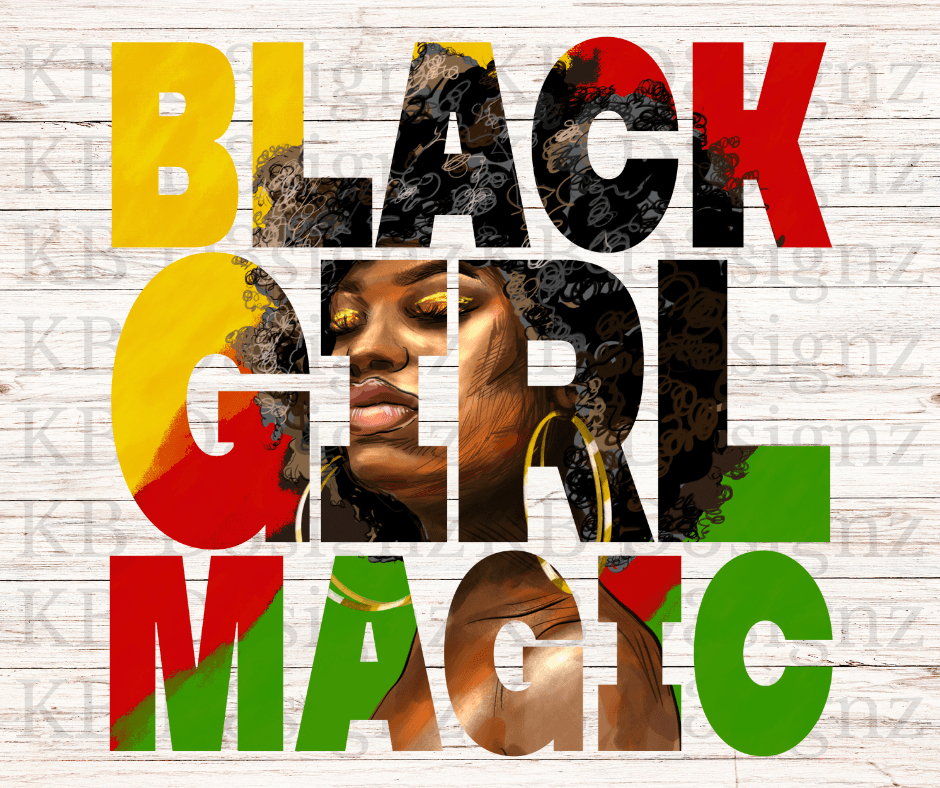 Black Girl Magic DTF Transfer