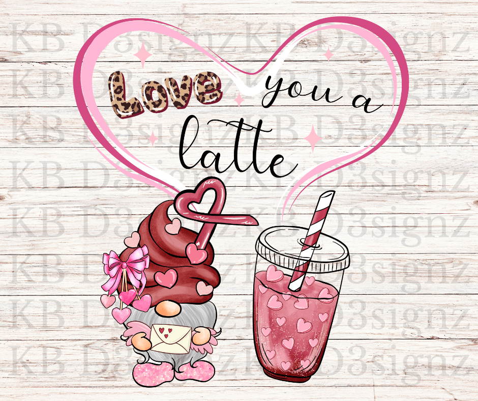 Love You A Latte DTF Transfer