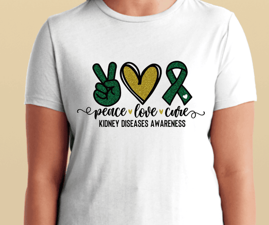 Peace Love Cure Kidney Disease DTF Transfer