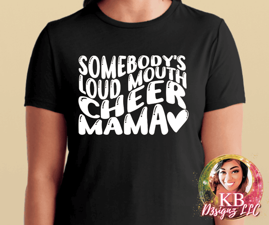 Somebody's Loud Mouth Cheer Mama DTF Transfer