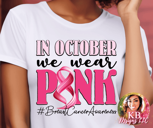 In October We Wear Pink DTF Transfer