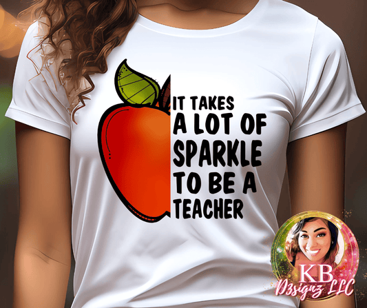 It Takes A Lot Of Sprinkle To Be A Teacher DTF Transfer