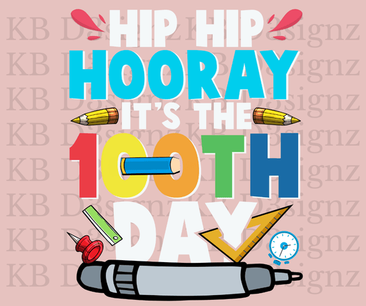 Hip Hip Hooray It's The 100th Day