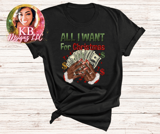 All I Want For Christmas T-shirt