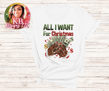 All I Want For Christmas T-shirt