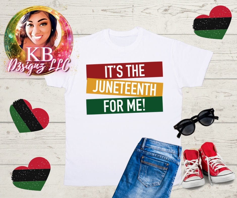 Its The Juneteenth For Me, Juneteenth Independence Day shirt, Unisex shirts.