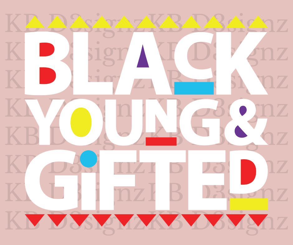 Black Young and Gifted DTF Transfer